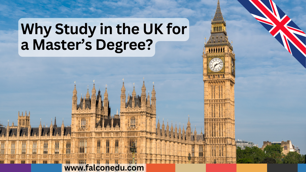 Why Study in the UK for a Master’s Degree?